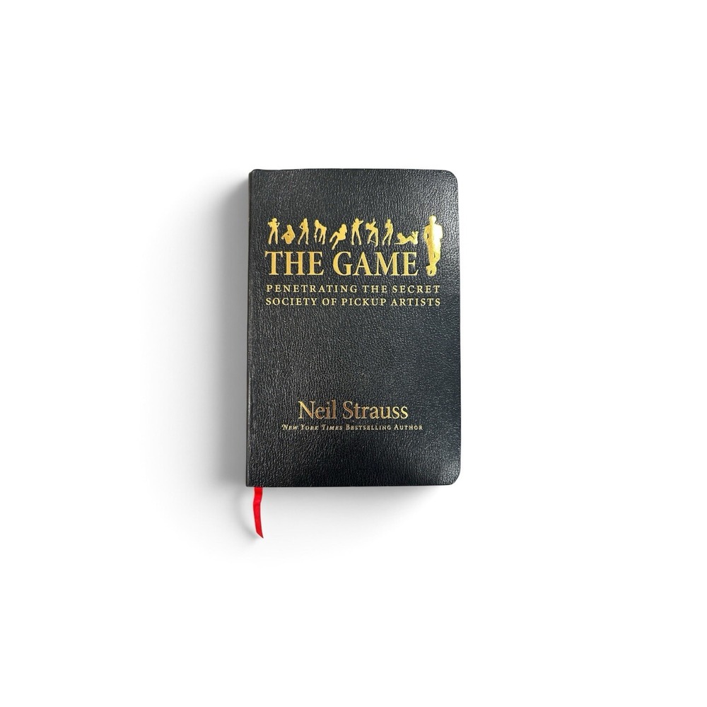 The Game Penetrating The Secret Society Of Pickup Artists By Neil Strauss (2005)